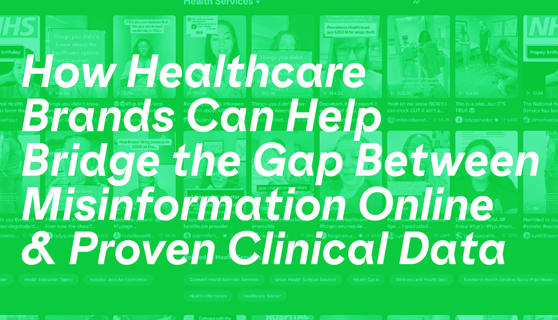 How Healthcare Brands Can Help Bridge the Gap Between Misinformation Online and Proven Clinical Data